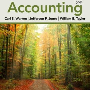 Manual solution For Accounting 29 by Carl S. Warren, Jefferson P. Jones, William Tayler