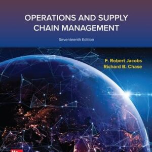 Manual solution For Operations and Supply Chain Management 17 by F. Robert Jacobs, Richard B. Chase