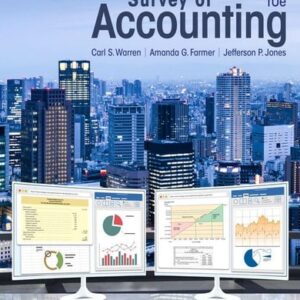 Test Bank For Survey of Accounting 10th by Carl S. Warren, Amanda Farmer, Jefferson P. Jones