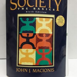 Test Bank For society_a14 6th by john-j-macionis