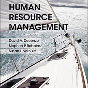 Manual solution For Fundamentals of Human Resource Management 12 by David A. DeCenzo, Stephen P. Robbins, Susan L. Verhulst