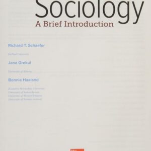 Test Bank For Sociology: A Brief Introduction 6th by Richard T. Schaefer, Bonnie Haaland