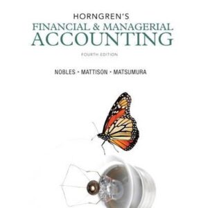 Manual solution For Horngren's Financial & Managerial Accounting (4th Edition) 4 by Tracie L. Miller-Nobles, Brenda L. Mattison, Ella Mae Matsumura