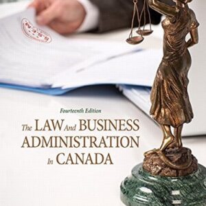 Test Bank For The Law and Business Administration in Canada (14th Edition) 14th by J.E. Smyth, Dan Soberman, Alex Easson, Shelley McGill