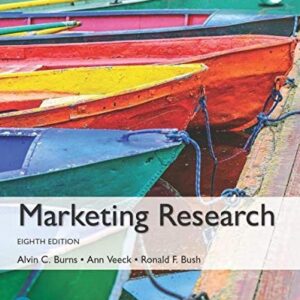 Test Bank For Marketing Research, Global Edition 8thth by RONALD F. BUSH ALVIN C. BURNS