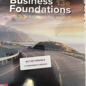 Test Bank For Business Foundations: A Changing World 13th by O. C. Ferrell, Geoffrey Hirt, Linda Ferrell