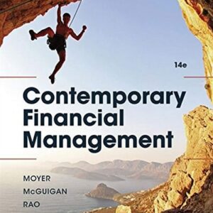 Manual solution For Contemporary Financial Management (MindTap Course List) 14 by R. Charles Moyer, James R. McGuigan, Ramesh P. Rao