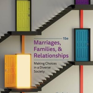 Test Bank For Marriages, Families, and Relationships: Making Choices in a Diverse Society (Mindtap Course List) 15th by Mary Ann Lamanna, Agnes Riedmann, Susan Stewart