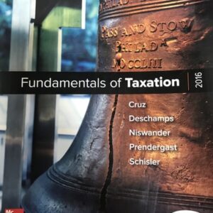 Manual solution For Fundamentals of Taxation 2016 by Ana Cruz, Michael Deschamps, Frederick Niswander