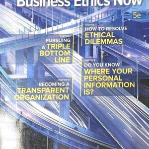 Manual solution For Business Ethics Now 5 by Andrew Ghillyer