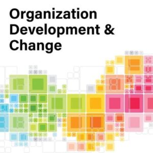 Test Bank For Organization Development and Change 12th by Thomas Cummings, Christopher Worley