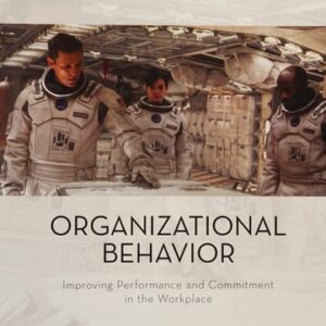 Manual solution For Organizational Behavior: Improving Performance and Commitment in the Workplace 5 by Jason Colquitt, Jeffery LePine, Michael Wesson