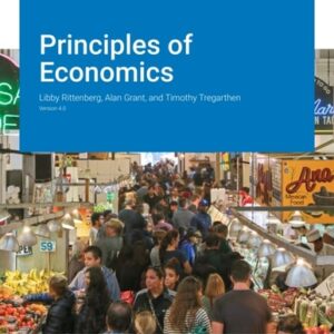 Manual solution For Principles of Economics v4.0 4 by Libby Rittenberg, Alan Grant, and Timothy Tregarthen