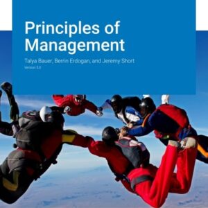 Test Bank For Principles of Management v5.0 5th by Berrin Erdogan, and Jeremy Short Talya Bauer