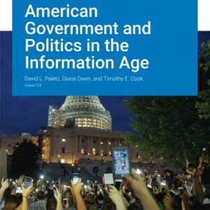 Manual solution For American Government and Politics in the Information Age v5.0 5 by David L. Paletz, Diana Owen, and Timothy E. Cook