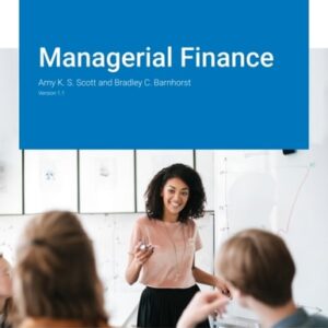 Test Bank For Managerial Finance v1.1 1th by Amy K. S. Scott and Bradley C. Barnhorst