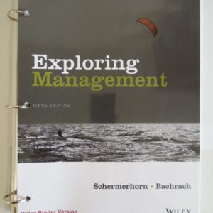 Manual solution For Exploring Management 5 by John R. Schermerhorn Jr., Daniel G. Bachrach