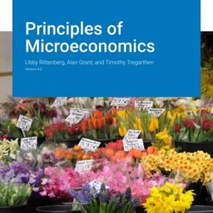 Manual solution For Principles of Microeconomics v4.0 4 by Libby Rittenberg, Alan Grant, and Timothy Tregarthen