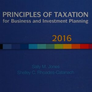 Manual solution For Principles of Taxation for Business and Investment Planning 2016 Edition 19 by Sally Jones, Shelley Rhoades-Catanach