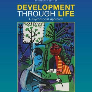 Manual solution For Development Through Life: A Psychosocial Approach - Standalone Book 13 by Barbara M. Newman, Philip R. Newman