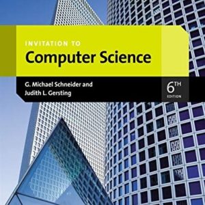 Test Bank For Invitation to Computer Science (Introduction to CS) 6th by G.Michael Schneider, Judith Gersting