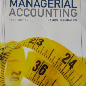 Test Bank For Managerial Accounting 5thth by James Jiambalvo