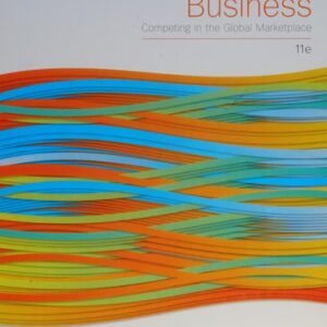 Manual solution For International Business: Competing in the Global Marketplace 11 by Charles Hill, G. Tomas M. Hult
