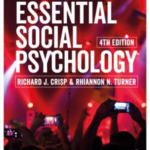 Manual solution For Essential Social Psychology Fourth by Richard J. Crisp, Rhiannon Turner
