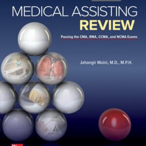 Manual solution For Medical Assisting Review: Passing The CMA, RMA, and CCMA Exams 6 by Jahangir Moini