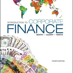 Manual solution For Introduction to Corporate Finance, 4th Edition 4 by Laurence Booth, Sean Cleary, Ian Rakita
