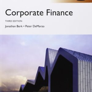 Manual solution For Corporate Finance, 3rd Edition Third edition Global Edition by Jonathan Berk, Peter DeMarzo (eds.)