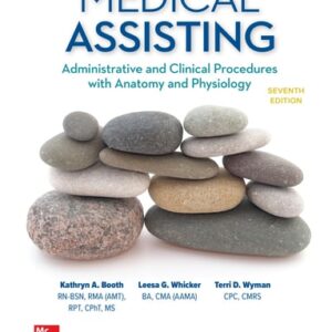 Manual solution For Medical Assisting: Administrative and Clinical Procedures 7 by Kathryn Booth, Leesa Whicker, Terri Wyman