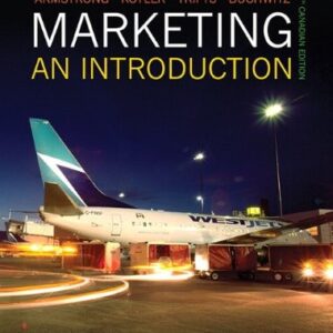 Test Bank For Marketing: An Introduction, Fifth Canadian Edition (5th Edition) 5th by Philip Kotler , Valerie Trifts , Lilly Gary Armstrong (Author) (Author)
