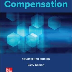 Test Bank For Compensation 14th by Barry Gerhart, Jerry Newman, George Milkovich