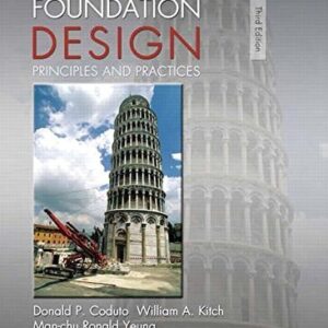 Manual solution For Foundation Design: Principles and Practices 3 by Donald Coduto, William Kitch, Man-chu Yeung