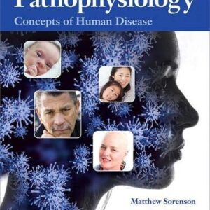 Manual solution For Pathophysiology: Concepts of Human Disease 1 by Matthew Sorenson, Lauretta Quinn, Diane Klein