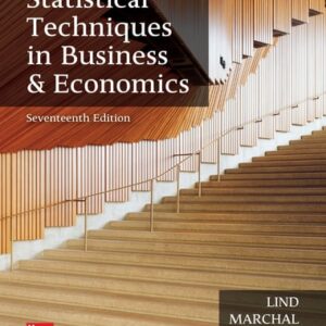 Test Bank For Statistical Techniques in Business and Economics (The Mcgraw-hill/Irwin Series in Operations and Decision Sciences) 17th by Douglas Lind, William Marchal, Samuel Wathen