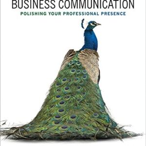 Manual solution For Business Communication: Polishing Your Professional Presence, First Canadian Edition by Barbara Shwom, Lisa Gueldenzoph Snyder, Liz Clarke