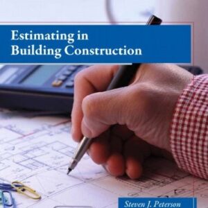Manual solution For Estimating in Building Construction 8th by Steven Peterson, Frank Dagostino