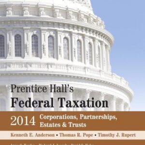 Test Bank For Prentice Hall's Federal Taxation 2014: Corporations, Partnerships, Estates & Trusts 27th Editionth by