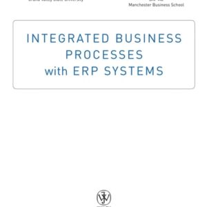 Manual solution For Integrated Business Processes with ERP Systems First Edition by Simha R. Magal, Jeffrey Word