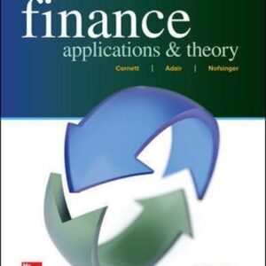 Manual solution For Finance: Applications and Theory (Mcgraw-hill / Irwin Series in Finance, Insurance and Real Estate) 4 by Marcia Cornett, Troy Adair, John Nofsinger