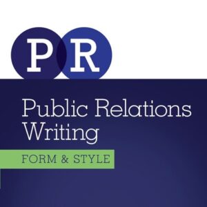Manual solution For Public Relations Writing: Form & Style 10 by Doug Newsom, Jim Haynes