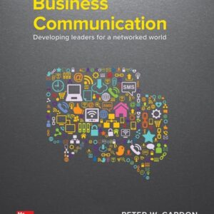 Manual solution For Business Communication: Developing Leaders for a Networked World 3 by Peter Cardon