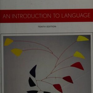 Test Bank For An Introduction to Language 10th by Victoria Fromkin, Robert Rodman, Nina Hyams
