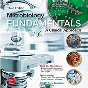 Manual solution For Microbiology Fundamentals: A Clinical Approach 3 by Marjorie Kelly Cowan, Heidi Smith