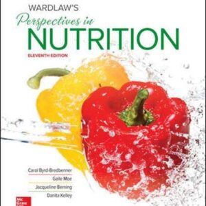 Manual solution For Wardlaw's Perspectives in Nutrition 11 by Carol Byrd-Bredbenner, Gaile Moe, Jacqueline Berning, Danita Kelley
