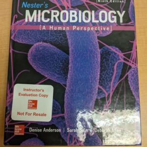 Test Bank For Nester's Microbiology: A Human Perspective 9th by Denise Anderson, Sarah Salm, Deborah Allen