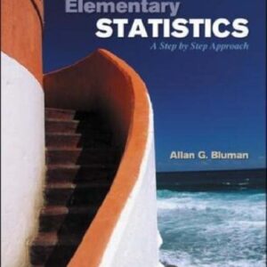 Manual solution For Elementary Statistics: A Step by Step Approach 6 by Allan G. Bluman