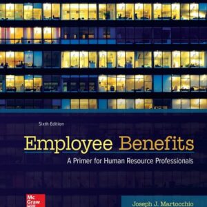 Manual solution For Employee Benefits 6 by Joseph Martocchio